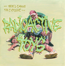Radioactive Toys - There'S Enough For Everyone (Vinyl)